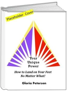 Upcoming Book: Your Unique Power by Gloria Petersen